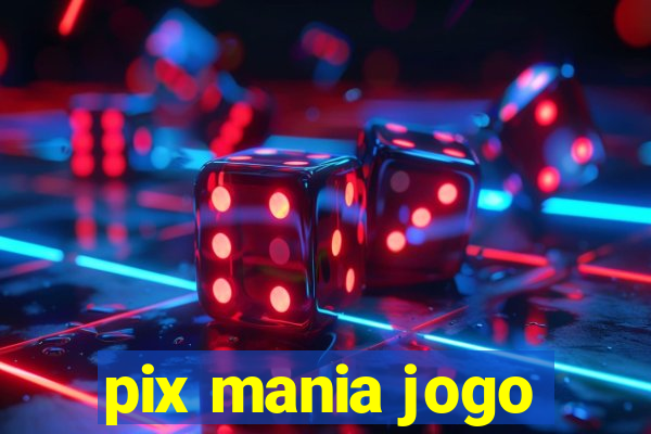 pix mania jogo